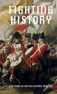 Fighting History: 250 Years of British History Painting