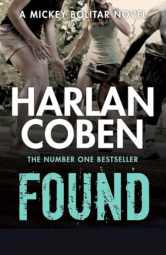 Found; Harlan Coben (Mickey Bolitar Book 3)