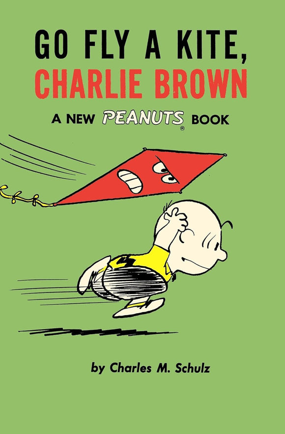 Go Fly a Kite Charlie Brown; Charles M. Schulz