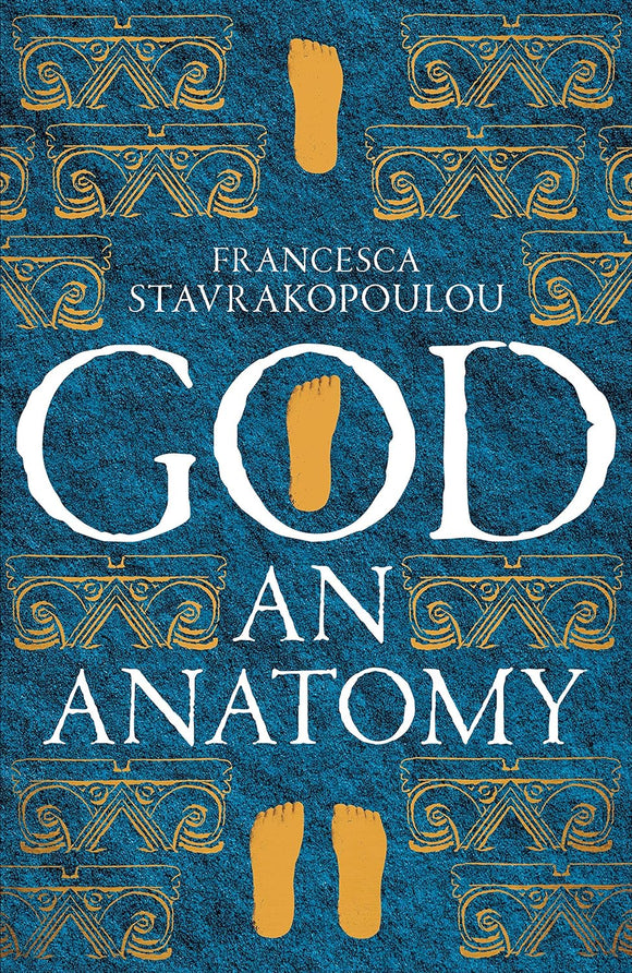 God: An Anatomy; Francesca Stavrakopoulou