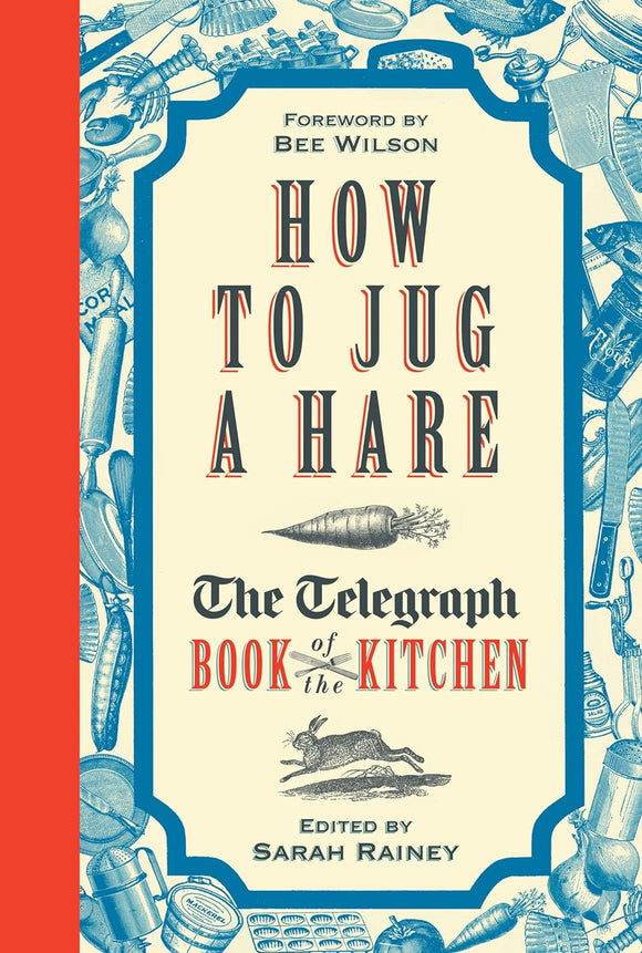 How to Jug a Hare, The Telegraph Book of the Kitchen