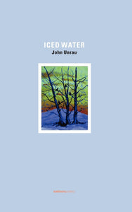 Iced Water; John Unrau (Salmon Poetry)
