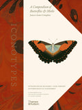 Iconotypes: A Compendium of Butterflies & Moths (Thames & Hudson)
