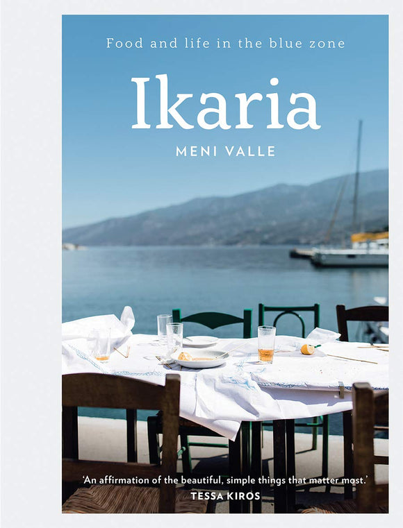 Ikaria: Food and Life in the Blue Zone; Meni Valle
