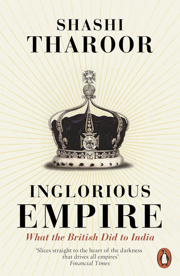 Inglorious Empire; Shashi Tharoor