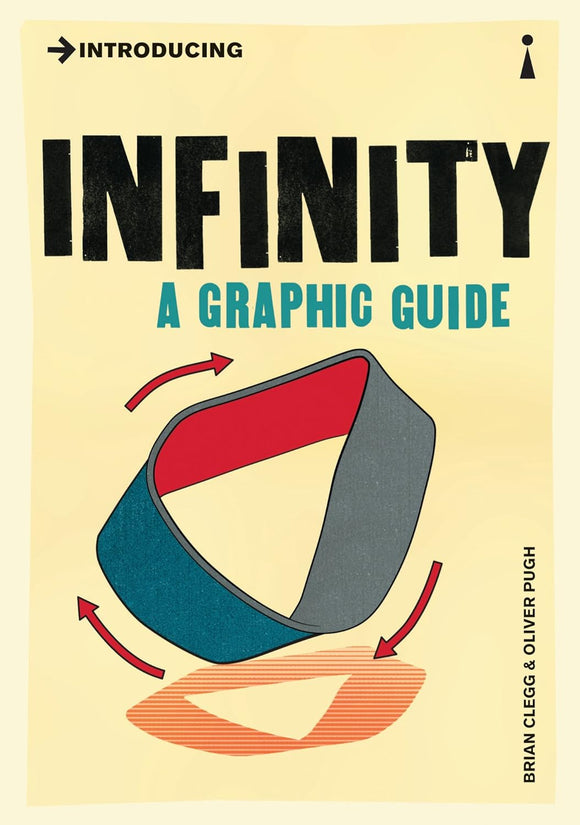 Introducing Infinity, A Graphic Guide