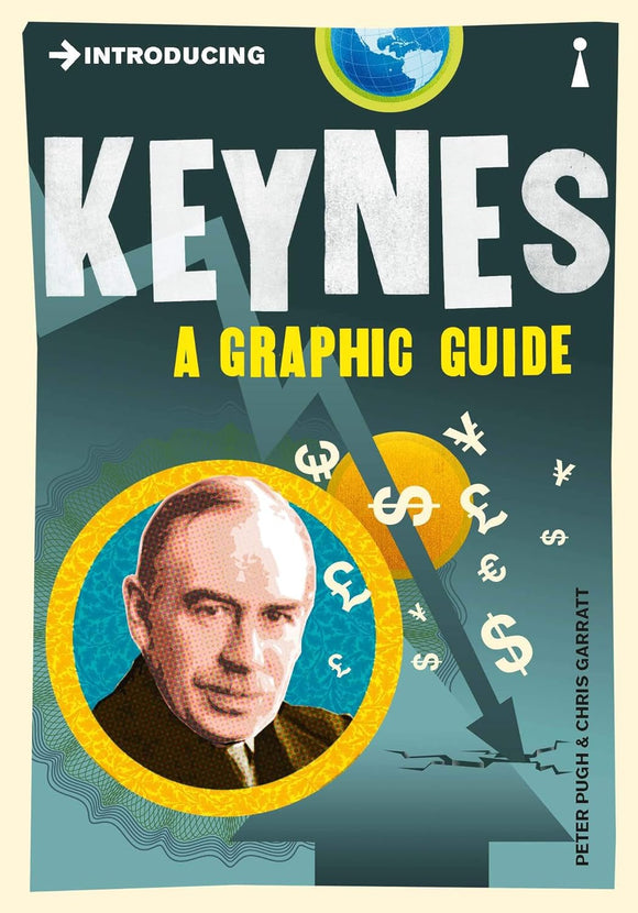 Introducing Keynes, A Graphic Guide
