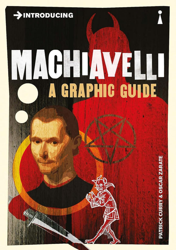 Introducing Machiavelli, A Graphic Guide