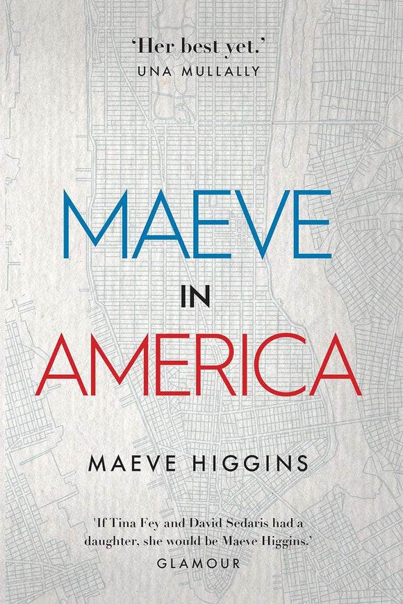 Maeve in America; Maeve Higgins
