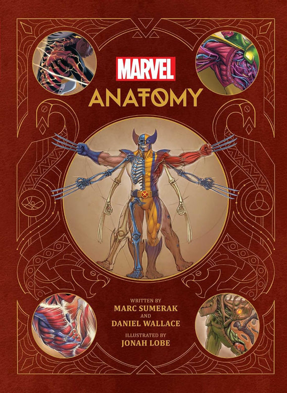 Marvel Anatomy: A Scientific Study of the Superhuman; Marc Sumerak & Daniel Wallace & Jonah Lobe