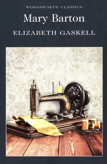 Mary Barton; Elizabeth Gaskell