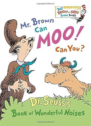 Mr Brown can Moo! Can You?; Dr Seuss
