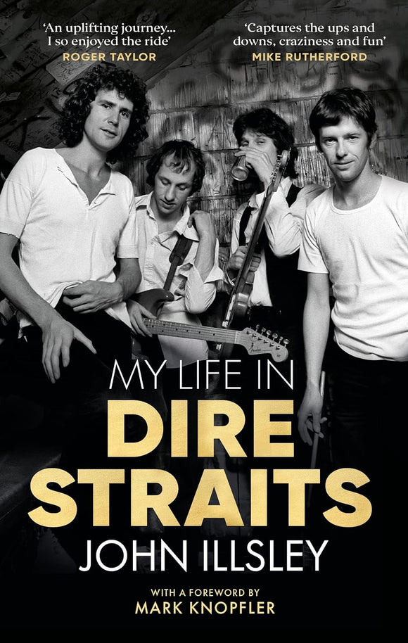 My Life in Dire Straits; John Illsley