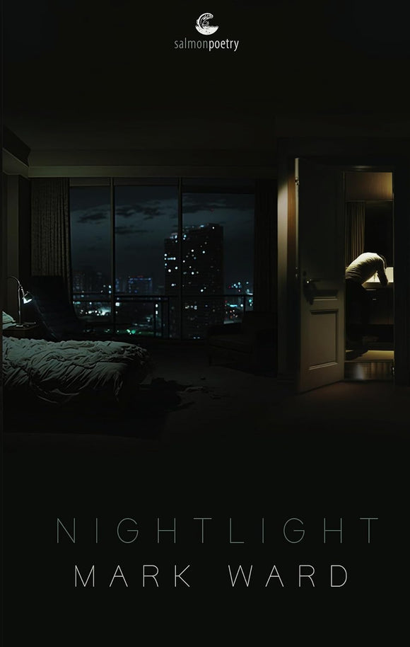 Nightlight; Mark Ward (Salmon Poetry)