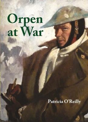 Orpen at War; Patricia O'Reilly