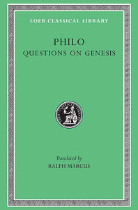 Philo; Supplement I: Questions of Genesis (Loeb Classical Library)