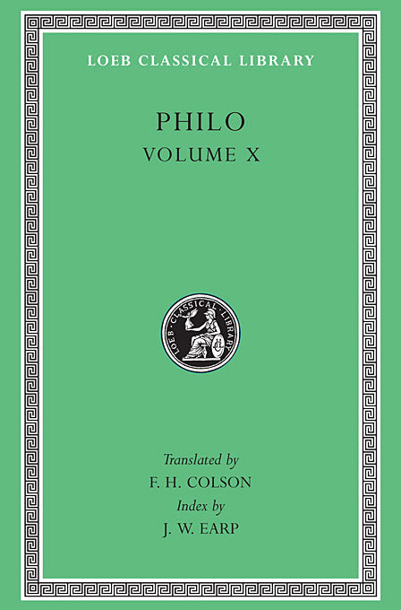 Philo; Volume X (Loeb Classical Library)