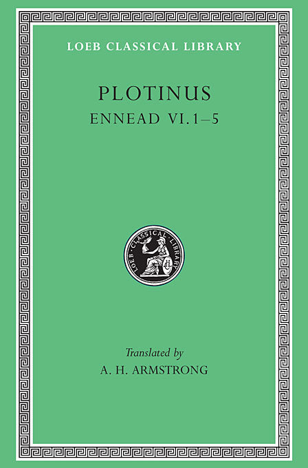 Plotinus; Ennead Volume VI (Loeb Classical Library)