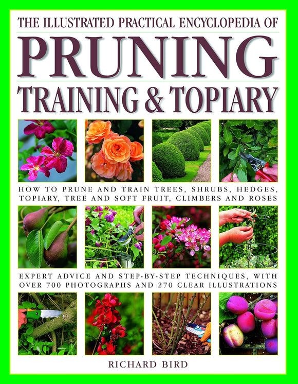 Pruning, Training & Topiary; Richard Bird
