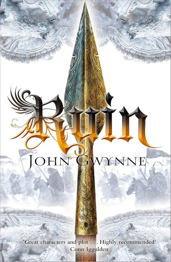 Ruin; John Gwynne (The Faithful and the Fallen Book 3)
