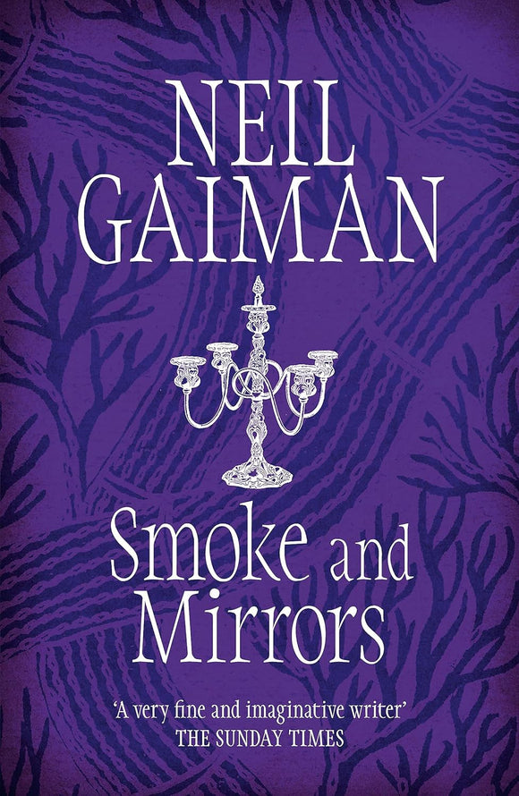 Smoke and Mirrors; Neil Gaiman