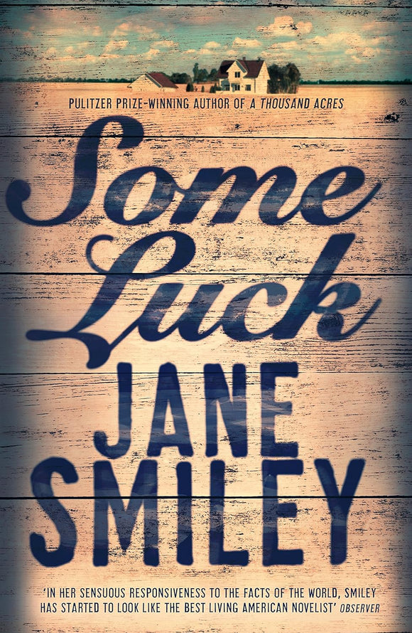 Some Luck (Last Hundred Years Trilogy Book 1); Jane Smiley