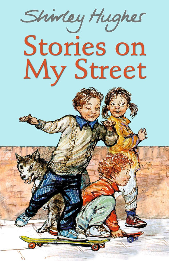 Stories on My Street; Shirley Hughes