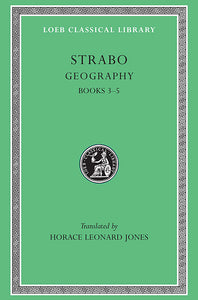 Strabo; Geography, Volume II (Loeb Classical Library)