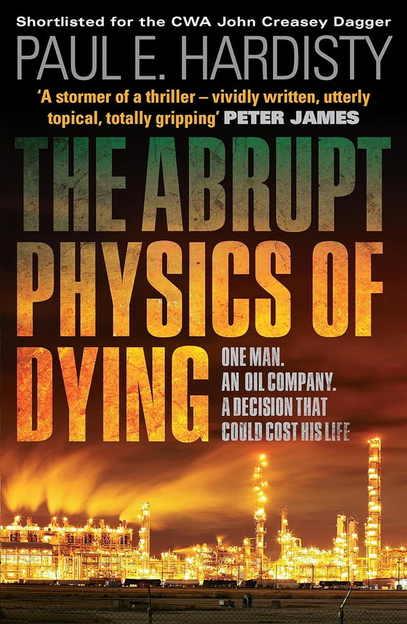 The Abrupt Physics of Dying; Paul E. Hardisty