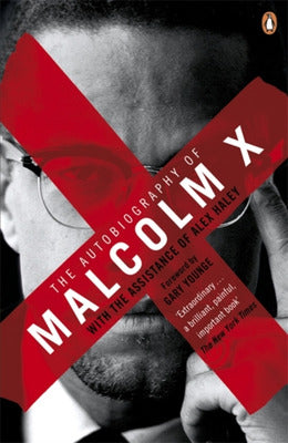 The Autobiography of Malcolm X; With the assistance of Alex Haley