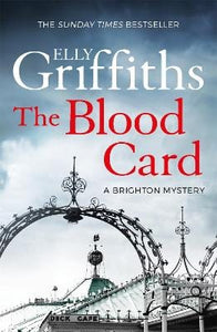 The Blood Card; Elly Griffiths (Brighton Mysteries Book 3)