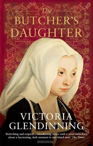 The Butcher's Daughter; Victoria Glendinning