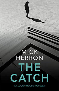 The Catch; Mick Herron