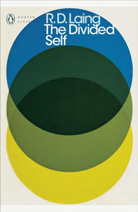 The Divided Self; R. D. Laing