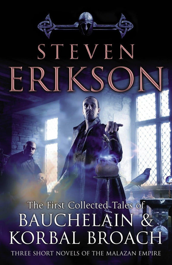 The First Collected Tales of Bauchelain & Korbal Broach; Steven Erikson