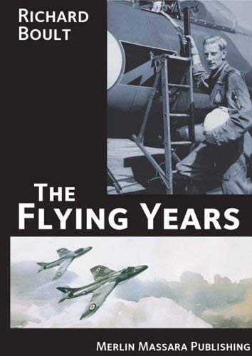 The Flying Years; Richard Boult