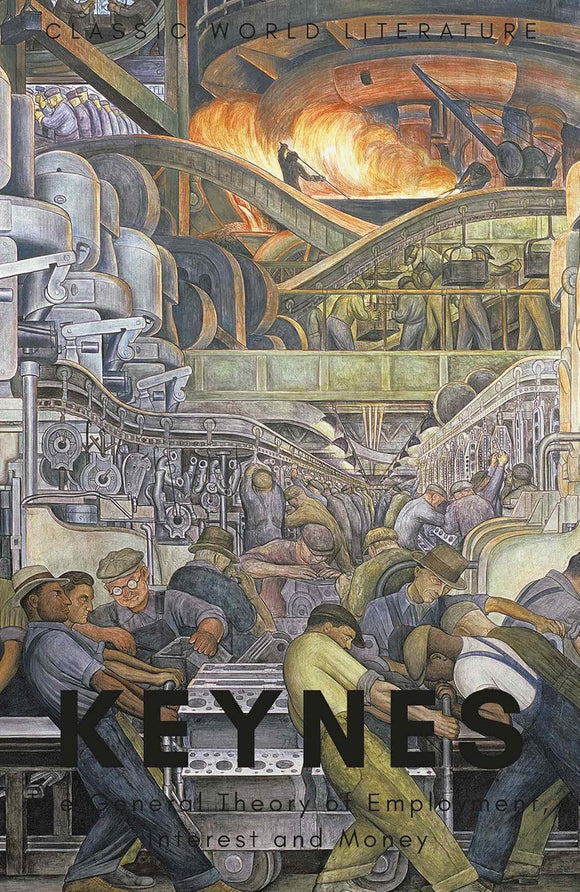 The General Theory of Employment, Interest & Money; Keynes