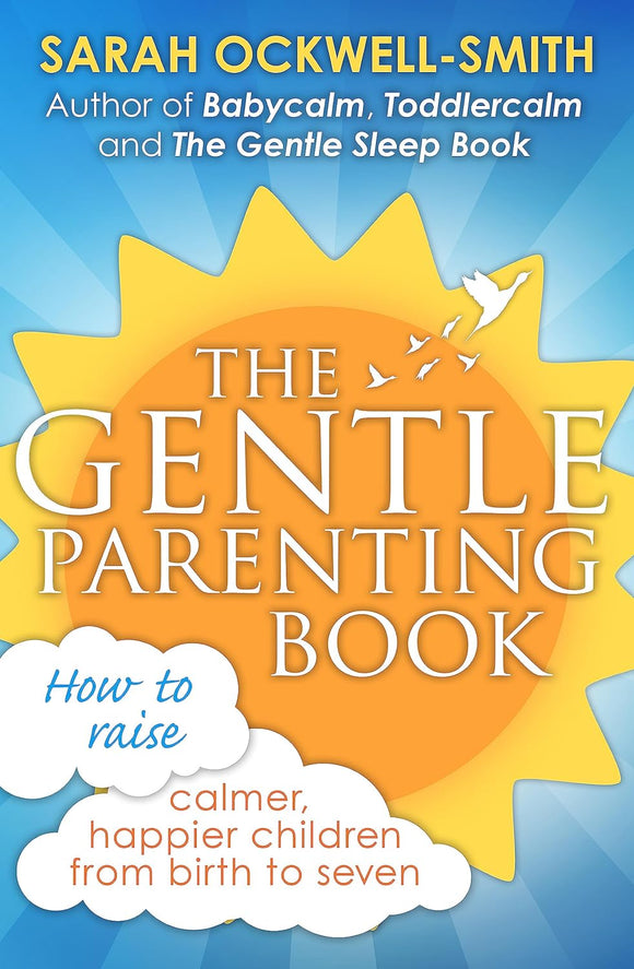 The Gentle Parenting Book; Sarah Ockwell-Smith