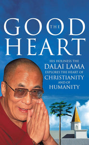 The Good Heart; The Dalai Lama