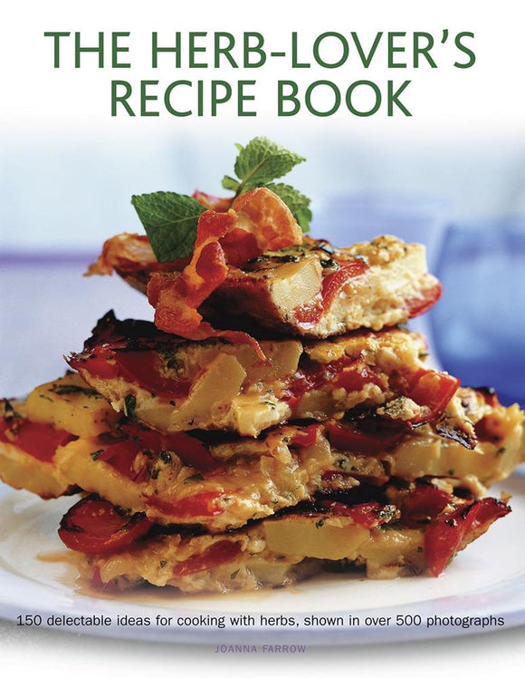 The Herb-Lover's Recipe Book; Joanna Farrow
