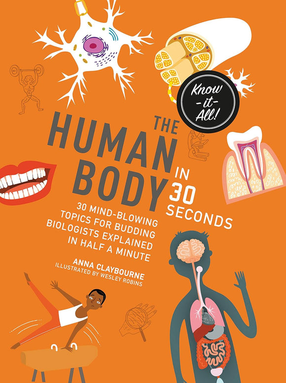 The Human Body in 30 Seconds;  Anna Claybourne