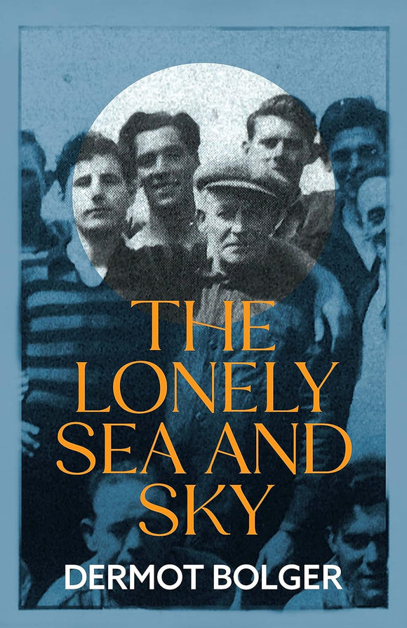 The Lonely Sea and Sky; Dermot Bolger