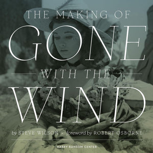 The Making of Gone with the Wind; Steve Wilson