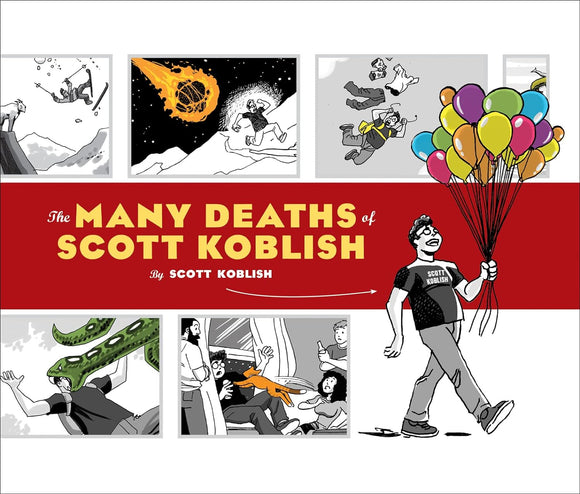 The Many Deaths of Scott Koblish; By Scott Koblish
