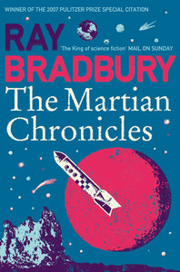 The Martian Chronicles; Ray Bradbury