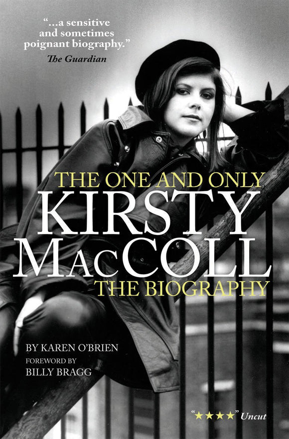 The One and Only Kirsty MacColl; The Biography; Karen O'Brien