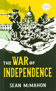The War of Independence; Sean McMahon (Mercier History Mini Series)