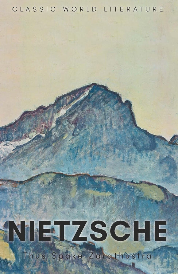 Thus Spake Zarathustra; Nietzsche