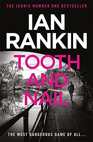 Tooth and Nail; Ian Rankin