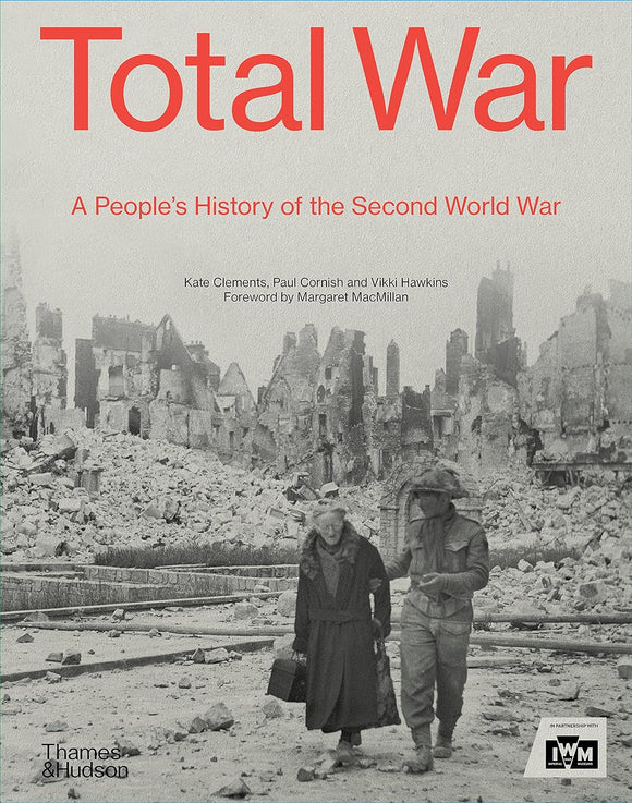 Total War: A People's History of the Second World War; Kate Clements
